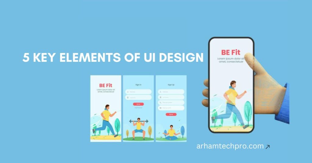 5 Key Elements Of UI Design